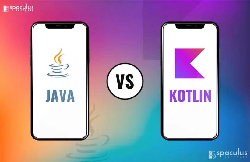 Java vs. Kotlin: What Is Superior For Android App Development?