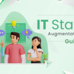Guide To IT Staff Augmentation: Get the Right Crew on Board