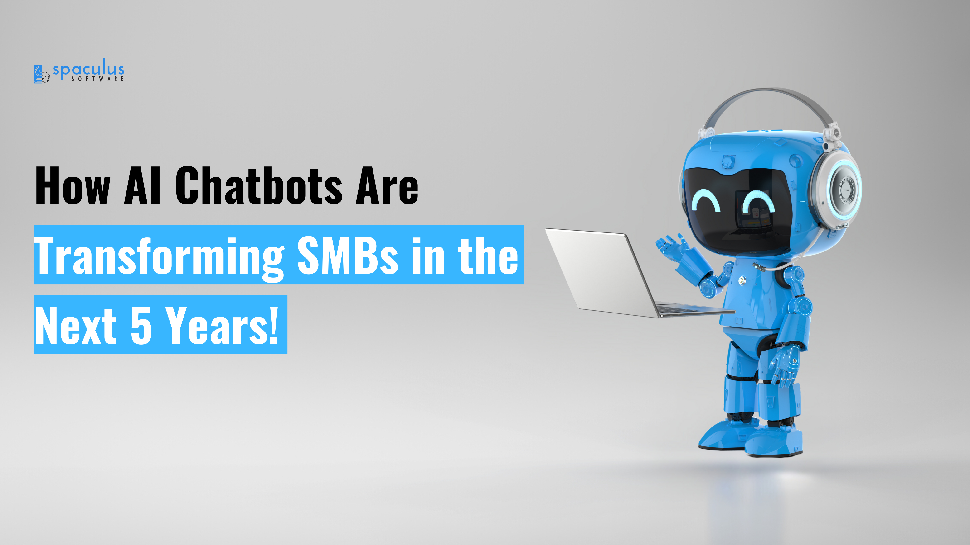 Why AI Chatbots Are Essential for SMB Growth in the Next 5 Years