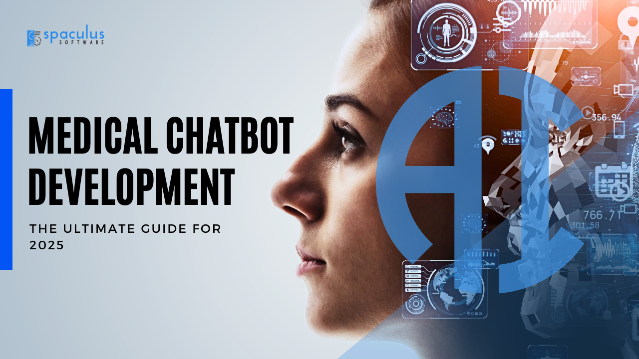 Medical Chatbot Development: The Ultimate Guide for 2025