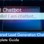 AI-Powered Lead Generation Chatbots: A Complete Guide