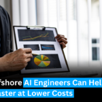 How Offshore AI Engineers Can Help You Scale Faster at Lower Costs: 50% Savings on Development Costs