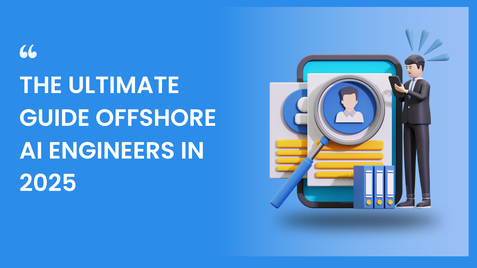 The ultimate Guide offshore AI engineers in 2025