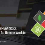 How to Hire MEAN Stack Developers for Remote Work in 48 Hours: 7 Days Free Trial Included