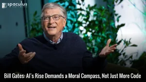 Bill Gates: AI’s Rise Demands a Moral Compass, Not Just More Code