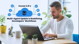 How Cursor 2.0’s Multi-Agent Update Is Redefining Developers’ Workflows and More Importantly, How It Powers Business Growth 