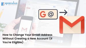How to Change Your Gmail Address Without Creating a New Account (If You’re Eligible) 