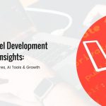 Best Laravel Development Company Insights: Must-Have Features, AI Tools & Growth Strategies