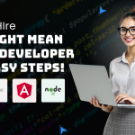 How to Hire the Right MEAN Stack Developer in 7 Easy Steps