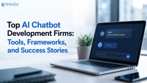 Top AI Chatbot Development Firms: Tools, Frameworks, and Success Stories