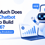 How Much Does an AI Chatbot Cost to Build in 2026? A Real Pricing Breakdown