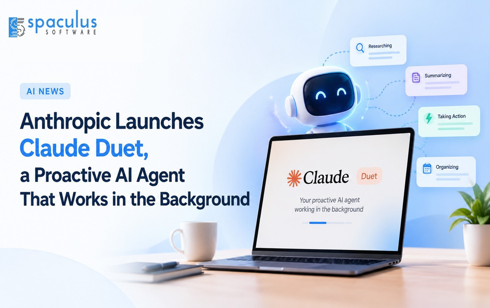 Anthropic Launches Claude Duet, a Proactive AI Agent That Works in the Background
